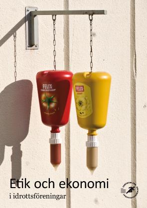 Senap- och ketchupflaska vid en korvkiosk. Med texten Etik och ekonomi.