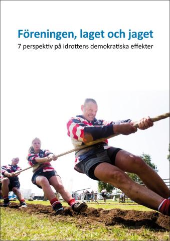 Ett dragkampslag som håller på att tävla. Med texten Föreningen, laget och jaget.