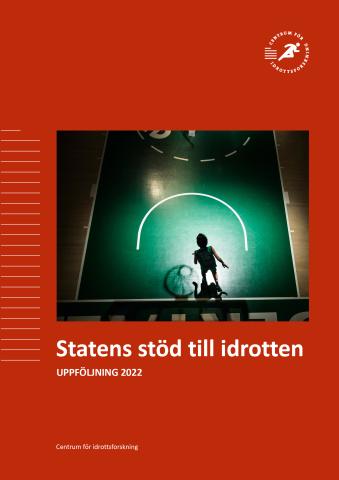 Omslag till rapporten Statens stöd till idrotten - uppföljning 2022.