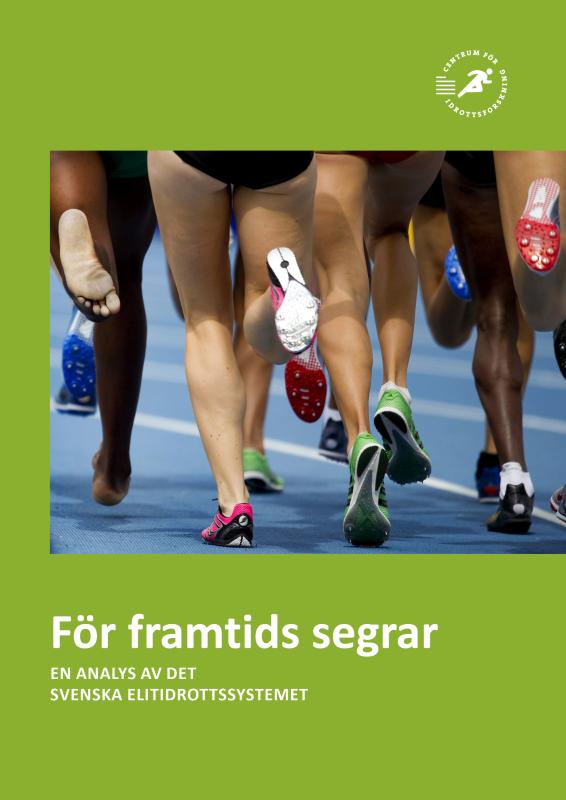 Friidrottares ben sedda bakifrån när de springer på en löparbana. Med texten För framtids segrar.